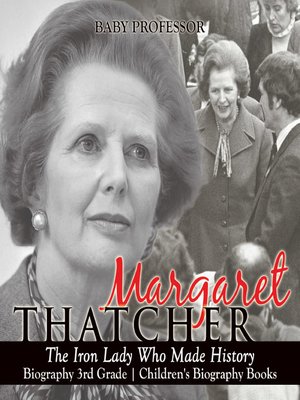 cover image of Margaret Thatcher: The Iron Lady Who Made History